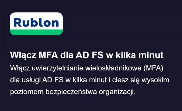 Uwierzytelnianie wieloskładnikowe (MFA) dla AD FS: Jak włączyć w kilka minut?