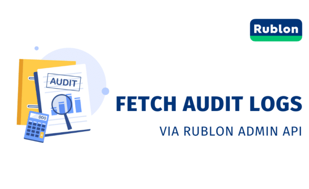 Fetch Rublon Audit Logs via Admin API