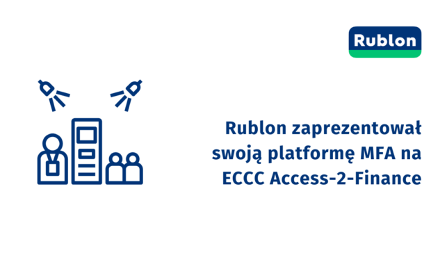 Rublon zaprezentował platformę MFA na ECCC Access-2-Finance