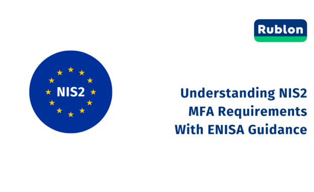 Understanding NIS2 MFA Requirements With ENISA Guidance
