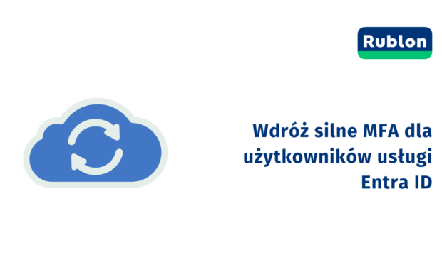 Wdróż silne uwierzytelnianie MFA dla użytkowników usługi Entra ID