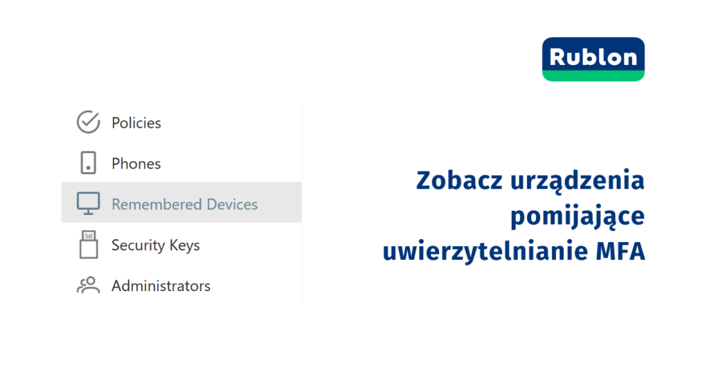 Zobacz wszystkie urządzenia, które pomijają uwierzytelnianie MFA w organizacji
