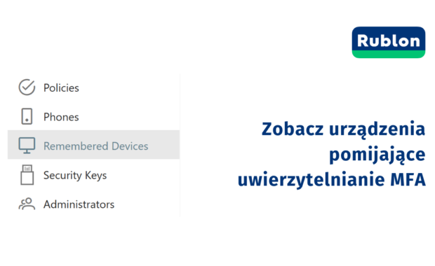 Zobacz wszystkie urządzenia, które pomijają uwierzytelnianie MFA w organizacji